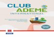 CLUB ADEME · 2020. 5. 18. · PAGE 3 en bref L'ADEME L’Agence de l’Environnement et de la Maîtrise de l’Energie (ADEME) participe à la mise en œuvre des politiques publiques