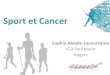 Sportet Cancerrr& - CNRCcongres-reseaux-cancerologie.fr/files/129/COMMUNICATIONS/2016/JEUDI/... · Cellules tumorales cellules inﬂammatoires$$ peritumorales$ Cytokines& IL1,IL6,TNF