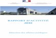 RAPPORT D’ACTIVITÉ 2010 - economie.gouv.fr · La seconde autorise l’administration à retirer la protection dans un délai de ... (CCRA) remplace le décret n° 2001-797 du 3
