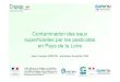 Contamination des eaux superficielles par les pesticides ...draaf.pays-de-la-loire.agriculture.gouv.fr/IMG/pdf/... · programme de retrait de la vente en libre-service des produits