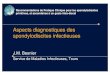 Aspects diagnostiques des spondylodiscites infectieuses€¦ · Recommandations de Pratique Clinique pour les spondylodiscites primitives, et secondaires à un geste intra-discal