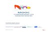 MOOC - u-bourgogne.fr · MOOC Nano 2017 Qu’est ce qu’un MOOC ? Le terme MOOC signifie Massive Open Online Courses (« Cours en ligne ouverts et massifs »). Les MOOC sont : -