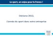 Prأ©sentation du Club ambition sport - French Chamber of ... Le Club ambition sport expression de la