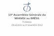 13e AG MIAMSI au BRÉSIL - aci-org.net au BRÉSIL.pdf · afin de voir comment y sont respectés les Droits de l’Homme. •La lette envoyée pa l’ACi de Belgique aux Clarisses