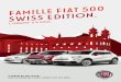 Swiss Edition. Famille Fiat 500...comptant CHF 18 340.– (bonus de CHF 5100.– inclus). Fiat 500L Swiss Edition 1.4 95 ch, 4x2, consommation: 7,3 l/100 km, émissions de CO 2: 195