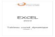Excel2010 TableauCroise niv1 2013juillet - IGMigm.univ-mlv.fr/~chochois/RessourcesCommunes/Excel/Excel... · 2018. 12. 9. · Excel 2010 propose une nouvelle fonctionnalité très
