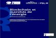 Blockchain et marchés de l’énergiechairgovreg.fondation-dauphine.fr/sites/chairgovreg...La blockchain peut être définie comme une nouvelle façon de stocker de l’information,