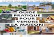GUIDE PRATIQUE POUR VENDRE SA MAISON · Guide pratique pour vendre sa maison - XpertSource.com 6 Faire inspecter sa maison par un professionnel représente un très bon moyen de se