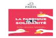 La Fabrique de la Solidarité est un lieu ouvert à toutes ...€¦ · Animer une communauté de volontaires de la solidarité à Paris. Vous y trouverez : Une programmation culturelle