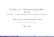 Chapitre 4: Expressions régulièresprivat/INF1070/04-regex.pdf · Par défaut grep cherche des expressions régulières basiques (BRE) J. Privat & A. Blondin Massé (UQAM) Chapitre