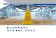 raPPort social 2012 - PRECURA Social 2012_web.pdf · la gestion des plaintes 23 Déclaration d’incapacité de travail 24 les indemnités d’accouchement 24 le portefeuille de sinistres