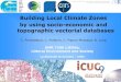 Building Local Climate Zones by using socio-economic and ... · Recherche portant la référence ANR-13-VBDU-0004 Building LCZ with topographic databases LIENSs : C.Plumejeaud, C.Poitevin,