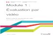 Module 1 Évaluation par vidéo · 2020. 5. 22. · 3 – Évaluation par vidéo Objectif : Le premier module de la boîte à outils sur le recrutement par vidéo fournit aux spécialistes