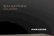 Stratifiés Guide - Parador · L‘imprégnation périphérique des chanfreins assure la protection anti-tuilage ﬁable de tous les ... l‘ambiance est trop humide, un écart au