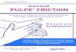 Quick Audit PULPE’ FRICTION · 2019. 11. 20. · L’audit Pulpe’friction a été créé en 2019 par MATIS (Mission d’Appui Transversal à la prévention des Infections associées