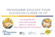 PROGRAMME EDUCATIF POUR ELEVES EN CLASSE DE CPrpi-courmemin-vernou.tice.ac-orleans-tours.fr/eva/sites/... · 2009. 5. 8. · ELEVES EN CLASSE DE CP Ce programme vous est proposé