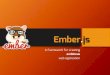 Ember Ember.js Source: AirPair Angular.js - Backbone.js - Ember.js Source: AirPair Title PowerPoint