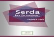 Serda Formation...Calendrier saison 2019 Téléchargez le catalogue complet sur  *niveau I : initiation *niveau II : consolidation *niveau III 