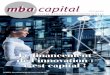 Le financement de l’innovation : c’est capital€¦ · L’innovation se trouve ainsi placée au cœur de la stratégie et du développement de l’entreprise. Les conditions
