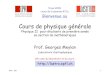 Laboratoire d’astrophysique · 2009. 5. 5. · EPFL - GM 1 Cours de physique générale Physique II pour étudiants de première année en section de mathématiques Prof. Georges