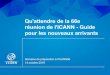 Qu'attendre de la 66e réunion de l'ICANN - Guide pour les … · 2019. 10. 11. · | 7 Centre de conférence et hôtels ¤ L’ICANN 66 se tiendra au Palais des Congrès de Montréal