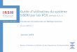 Guide d’utilisation du système SISERI par les PCR (version ... · Affichage de la dose opérationnelle 28 Affichage de la dose de référence 40 7- Consultation des données administratives