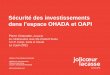 Sécurité des investissements - CCMM€¦ · CCJA • Elles sont consultatives lors que notamment la CCJA est saisie par une juridiction nationale pour donner son avis sur l’application
