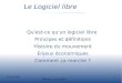 Le Logiciel libre - des logiciels libres : SIGB, portail, ... Logiciel libre et Open Source. 18 mai