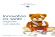 Innovation en santé · 2018. 3. 13. · 2 Institut Montaigne, Santé : faire le pari de l’innovation, décembre 2013. Haut Conseil pour l’avenir de l’assurance maladie (HCAAM),