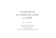 Jurisprudence en matière de cartels en 2018...Fernando Castillo de la Torre -IEE - 12/2/2019 8 Infineon 66 Lorsque la Commission se fonde sur des éléments de preuve qui sont, en