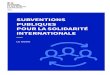 SUBVENTIONS PUBLIQUES POUR LA SOLIDARITÉ … · 2020. 3. 10. · publique au développement (APD), provenant du ministère, de collectivités territoriales ou d’autres acteurs