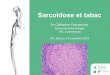 Dr. Catherine Charpentiersociete-francophone-de-tabacologie.org/dl/CSFT2019... · 2019. 12. 5. · Catherine Charpentier. Service de Pneumologie. CHL, Luxembourg. SFT, Ajaccio, 21