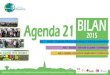 Agenda 21 BILAN - Bassens, Gironde · le 14 octobre 2015 par ARBIO Aquitaine car elle a atteint plus de 20% de produits bio servis dans ses restaurants collectifs, en cohérence avec