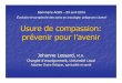 Évolution et complexité des soins en oncologie: préparons l’aveniraqio.org/docs/Usure_compassion.pdf · 2019. 12. 13. · L’usure de compassion Étiquettes multiples: stress