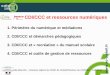 Ressources numériques et CDI/CCCdane.ac-creteil.fr/IMG/pdf/ress_num_cdi_ccc_ea_140613.pdf · 2018. 2. 16. · pratique, de manipulation, de réutilisation et de mobilisation à bon