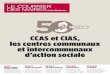 CCAS et CIAS, les centres communaux et …...Enquête Asco «Action sociale des communes et intercommunalités» Le Courrier des maires - No 328 - Novembre 2018 • 3 1 2 ORIGINE,