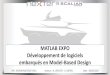 MATLAB EXPO Développement de logiciels embarqués en Model … · MATLAB Création d’IHM simple pour des besoins métier SNECMA Moteur PSA VALEO 1995 - 2005 Simulink, Stateflow