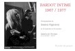 BARDOT INTIME 1967 / 1977 - William Lambert de presse...de Brigitte Bardot, prises entre 1967 et 1977, par son amie la photographe Sveeva Vigeveno. Ces clichés intimes sortent pour