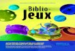 DOCUMENT D’INFORMATION POUR BIBLIOTHÈQUE · 2020. 7. 6. · L’Espace Biblio-Jeux comprend 207 jeux, divisés en 2 volets : 0-6 ans et 6-12 ans. DE BIBLIO-JEUXChacun des jeux