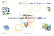 Formation Préparatoire Initiation Bureautique & Informatiquesnal.albus.free.fr/site/2isa/docofficielle/Module IBI.pdf · 2011. 2. 23. · 15/02/2011 Formation préparatoire 2 Sommaire