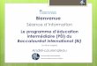 intermédiaire (PÉI) du Baccalauréat international (BI)€¦ · L’écoleAndré-Laurendeau, première à offrir le PEI dans la CSMV, propose ce programme depuis près de 20 ans