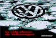 Le cأ´tأ© obscur de Volkswagen - Il est temps que Volkswagen quitte le cأ´tأ© obscur Il ne faut pas
