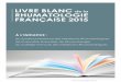 LIVRE BLANC de la RHUMATOLOGIE FRANÇAISE 2015 · 2019. 10. 1. · | PRÉFACE Voici enfin la version 2015 du livre blanc de la rhumatologie. Le travail fut long et laborieux, tout