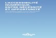 L'accessibilité numérique, entre nécessité et opportunité · L’accessibilité numérique, entre nécessité et opportunité 2 ÉDITORIAL SALWA TOKO, PRÉSIDENTE DU CONSEIL