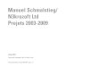 Manuel Schmalstieg/ N3krozof t Ltd Projets 2003-2009Manuel Schmalstieg – Projets 2003-2009 – page 1 / 13 Manuel Schmalstieg/ N3krozof t Ltd Projets 2003-2009 Janvier 2010 Textes
