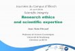 Research ethics and scientific expertise - JAHERAUDjaheraud.eu/docrech/divers/ScientificExpertise22avril... · 2016. 4. 21. · heraud@unistra.fr jaheraud.eu Jean-Alain Héraud 16