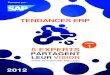 Tendances ERP...avec nous leurs visions sur les tendances de l’ERP en 2012-13. SAP, acteur majeur sur le marché des ERP, nous soutient dans cette démarche et nous permet aujourd’hui