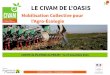 Mobilisation Collective pour l'Agro-Écologieressources.civam-oasis.fr/pdf/2017-09/docAGO2014_web.pdf · Un calendrier Présentation du territoire et des membres du groupe Détails
