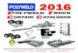 Polyweld catalogue 2015polyweld.com.au/wp-content/uploads/2018/07/PolyweldCatalogue20… · Our lead times are the best in the business. Polyweld also offers vibrant, high resolution