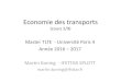 Economie des transports (cours 2/6) - Master TLTE Sorbonne … · 2016. 9. 27. · •Cours 3 : Transports de voyageurs •Cours 4 : Transports urbains •Cours 5 : Coûts sociaux